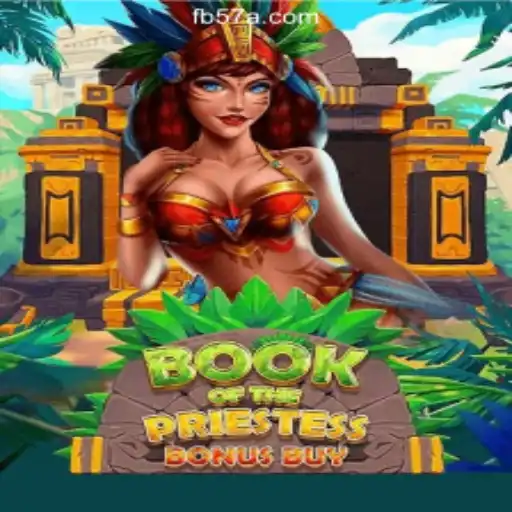 BookOfThePriestess: An In-Depth Look into the Enchanting Slot Game on 57A.COM