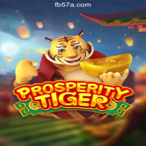 Explore the Exciting World of ProsperityTiger on 57A.COM Official Slots Brasil